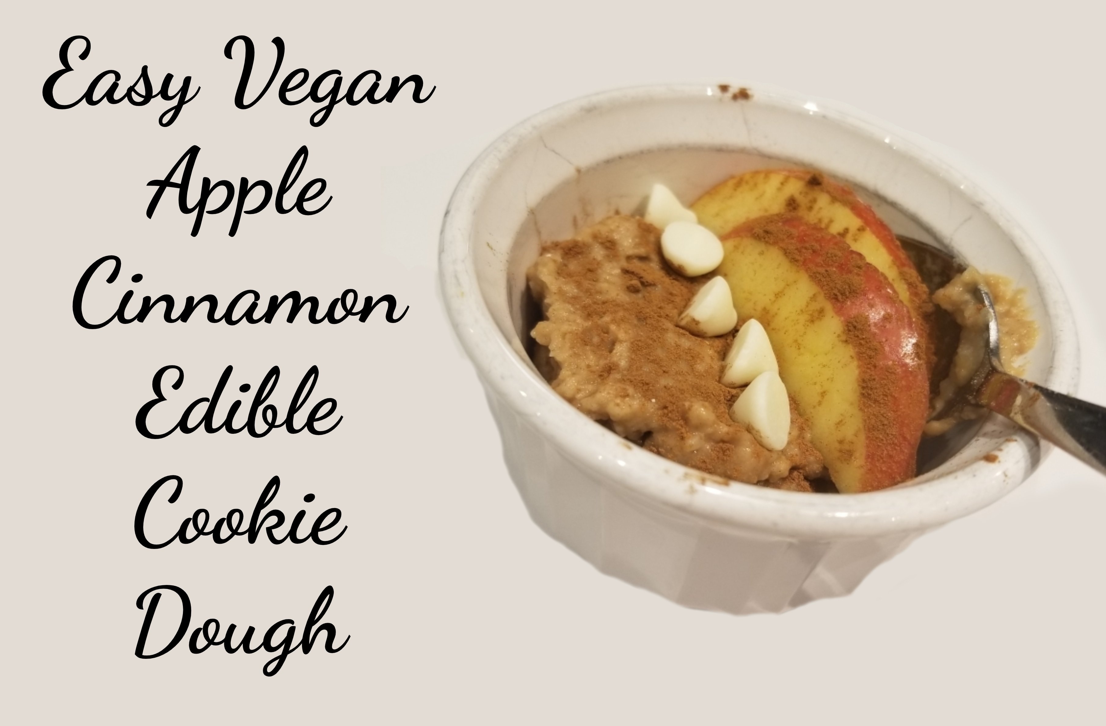 Easy Vegan Apple Cinnamon Edible Cookie Dough